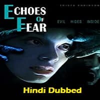 Echoes of Fear Hindi Dubbed