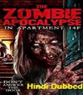 The Zombie Apocalypse in Apartment 14F Hindi Dubbed