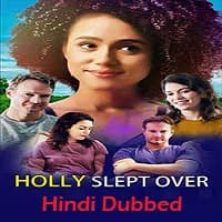 Holly Slept Over Hindi Dubbed