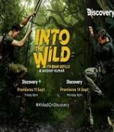 Into the Wild with Bear Grylls: Akshay Kumar (2020)