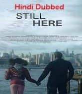 Still Here Hindi Dubbed