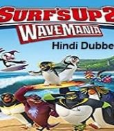 Surfs Up 2 WaveMania Hindi Dubbed