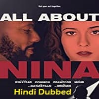 All About Nina Hindi Dubbed