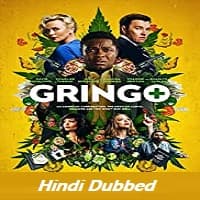 Gringo Hindi Dubbed