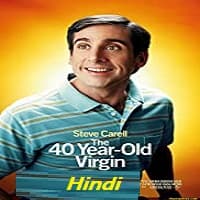 The 40 Year Old Virgin Hindi Dubbed