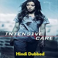 Intensive Care Hindi Dubbed