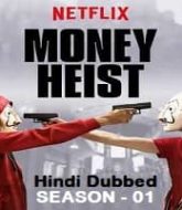 Money Heist Hindi Dubbed Season 1