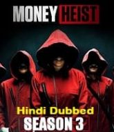 Money Heist Hindi Dubbed Season 3