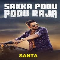 Santa (Sakka Podu Podu Raja) Hindi Dubbed