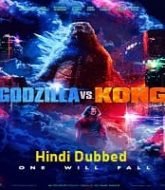 Godzilla vs. Kong 2021 Hindi Dubbed