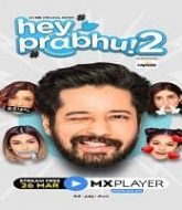 Hey Prabhu (2021) Hindi Season 2