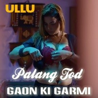 Palang Tod (Gaon Ki Garmi)