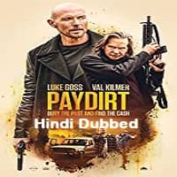 Paydirt Hindi Dubbed