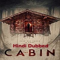 The Cabin Hindi Dubbed