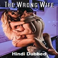 The Wrong Wife Hindi Dubbed