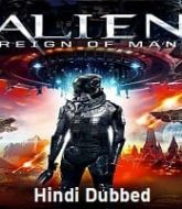 Alien Reign of Man Hindi Dubbed