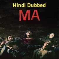 MA 2019 Hindi Dubbed