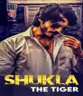 Shukla The Tiger (2021) Hindi Season 1