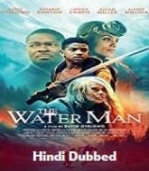 The Water Man Hindi Dubbed