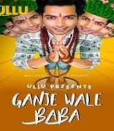 Ganje Wale Baba (2021) ULLU