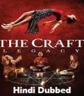 The Craft Legacy Hindi Dubbed