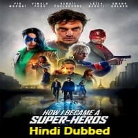 How I Became a Superhero Hindi Dubbed