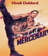 The Last Mercenary Hindi Dubbed