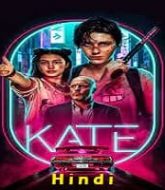 Kate 2021 Hindi Dubbed