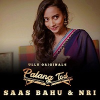 Palang Tod (SAAS BAHU & NRI)