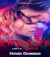 Brazen 2022 Hindi Dubbed