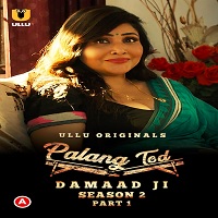 Palang Tod (Damaad Ji Season 2) Part 1