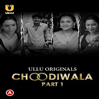 Choodiwala (Part 1)