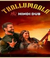 Thallumaala Hindi Dubbed