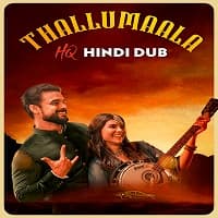 Thallumaala Hindi Dubbed