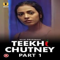 Teekhi Chutney (Part 1)