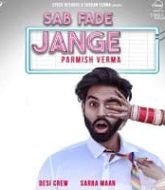 Sab Fade Jange (2023)