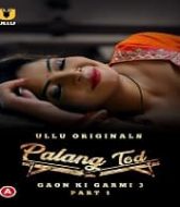 Palang Tod (Gaon Ki Garmi 3) Part 1