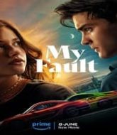 My Fault (2023) Hindi Dubbed