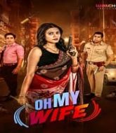 Oh My Wife (2024) Hindi Season 1