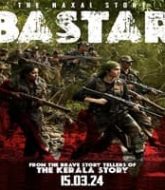 Bastar The Naxal Story (2024)