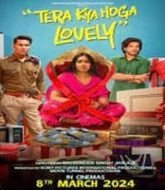 Tera Kya Hoga Lovely (2024)