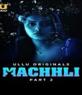 Machhli (Part 2)