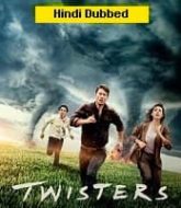 Twisters (2024) Hindi Dubbed