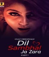 Dil Sambhal Ja Zara (Part 1)