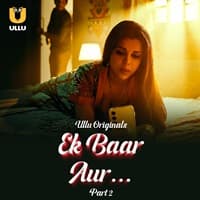 Ek Baar Aur (Part 2)