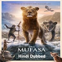 Mufasa: The Lion King (2024) Hindi Dubbed