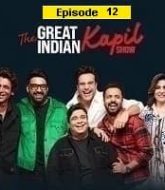 The Great Indian Kapil Show (2024) Season 2 Episode 12