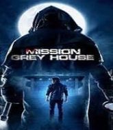 Mission Grey House (2025)