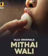 Mithai Wali (Part 1)