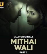 Mithai Wali (Part 2)